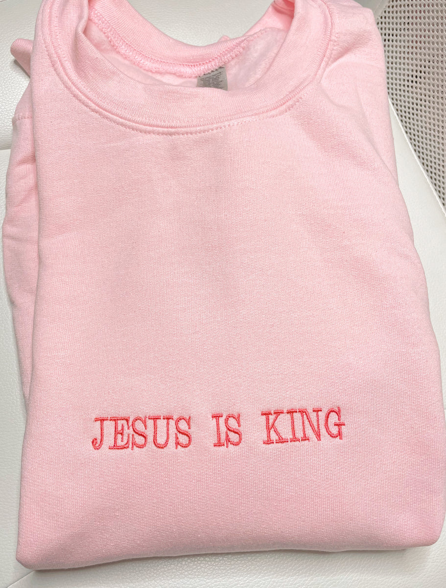 Jesus is King | embroidered crewneck | Apparel for God LLC