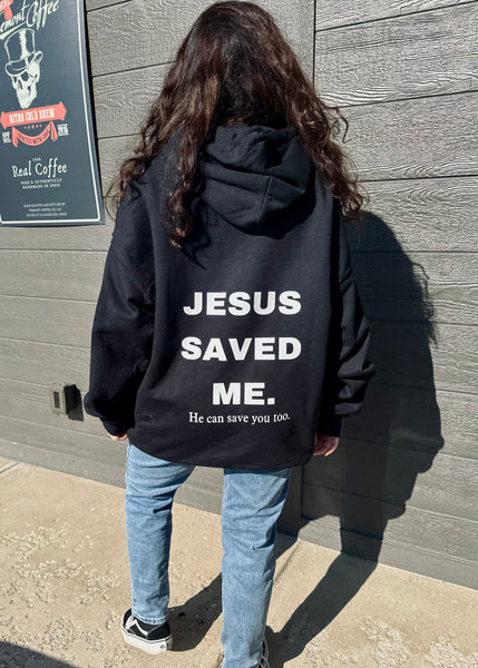 Jesus saved me. | hoodie