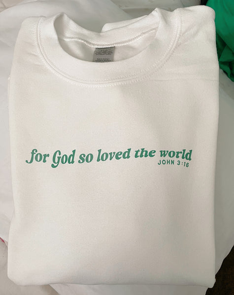 For God so Loved.. |Crewneck - Apparel for God LLC