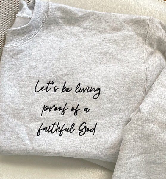 Proof of a faithful God | embroidery crew - Apparel for God LLC
