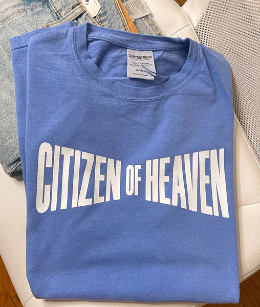 Citizen of Heaven | comfort colors T-shirt - Apparel for God LLC