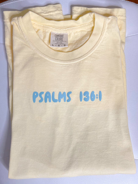 Psalms 136:1 | comfort colors T-shirt - Apparel for God LLC