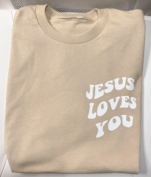 Jesus Loves You | T-shirt - Apparel for God LLC