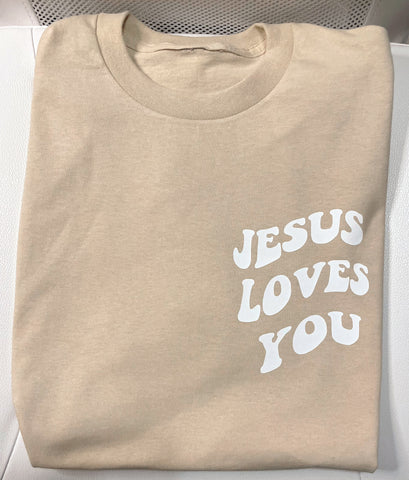 Jesus Loves You | T-shirt - Apparel for God LLC
