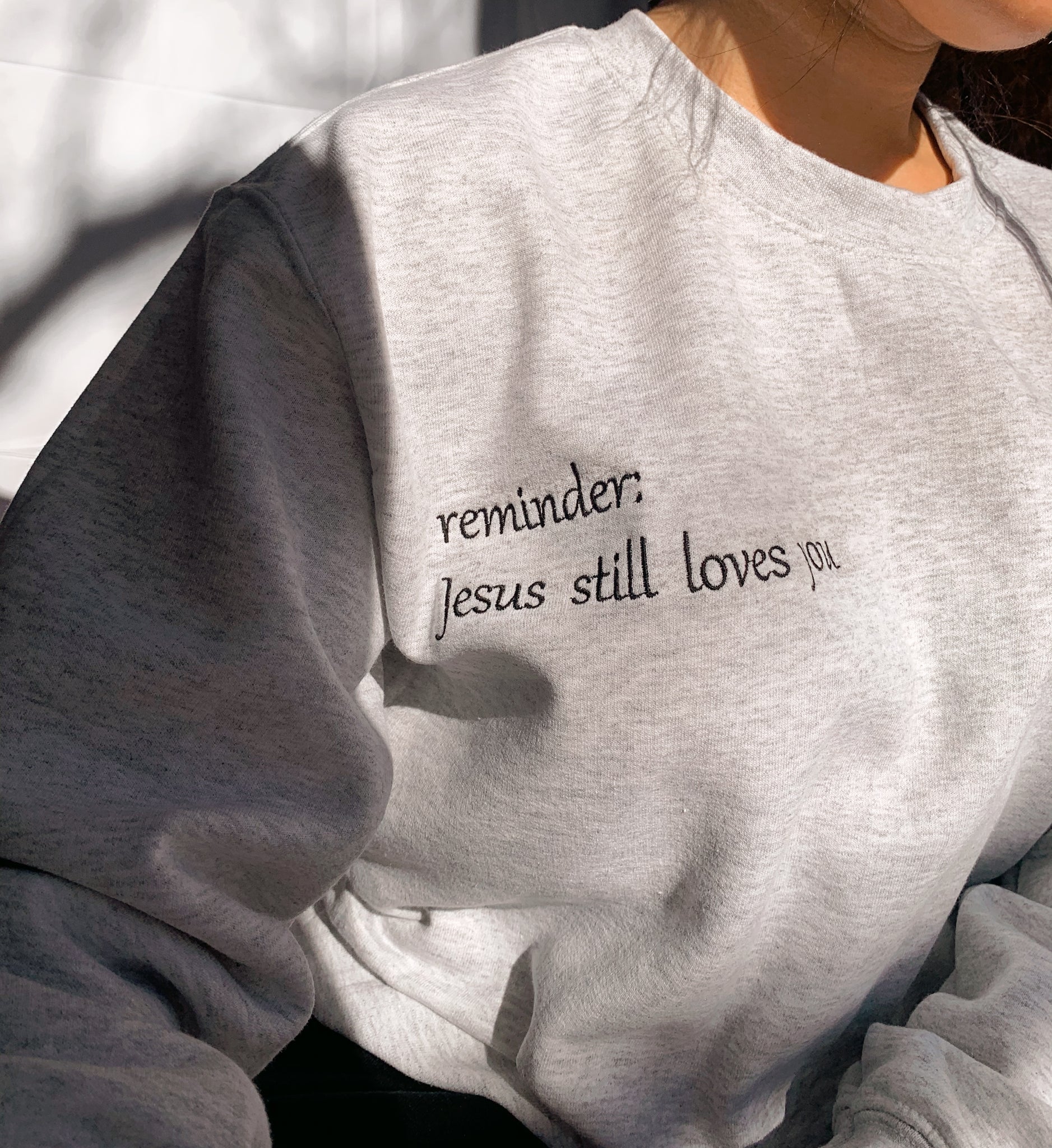 Jesus still loves you  |  ash crewneck - Apparel for God LLC